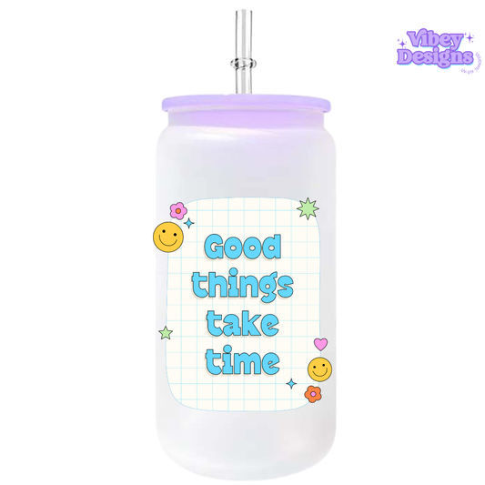 UV-DTF Transfer for Bottle, Glass, Mug, Diary - Good things take time