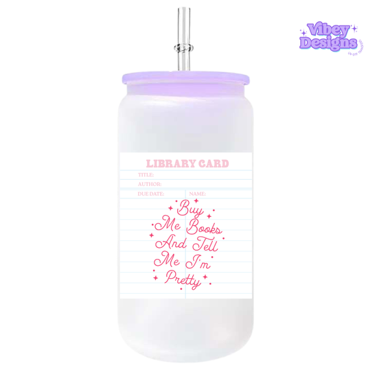 UV-DTF Transfer for Bottle, Glass, Mug, Diary - Buy me books and tell me i'm pretty