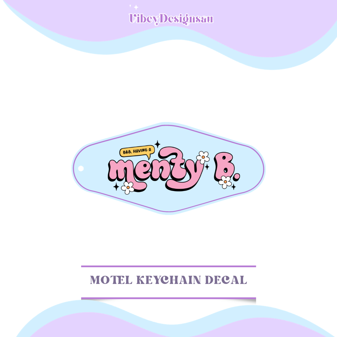 RTS Motel Keychain - Brb Having a Menty B