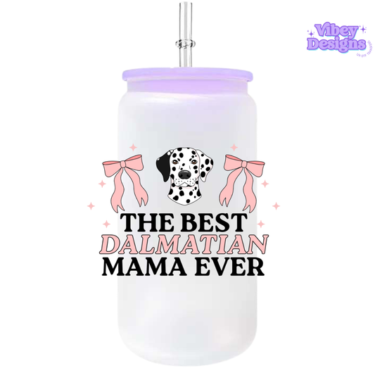 UV-DTF Transfer for Bottle, Glass, Mug, Diary - Best Dalmatian Mama