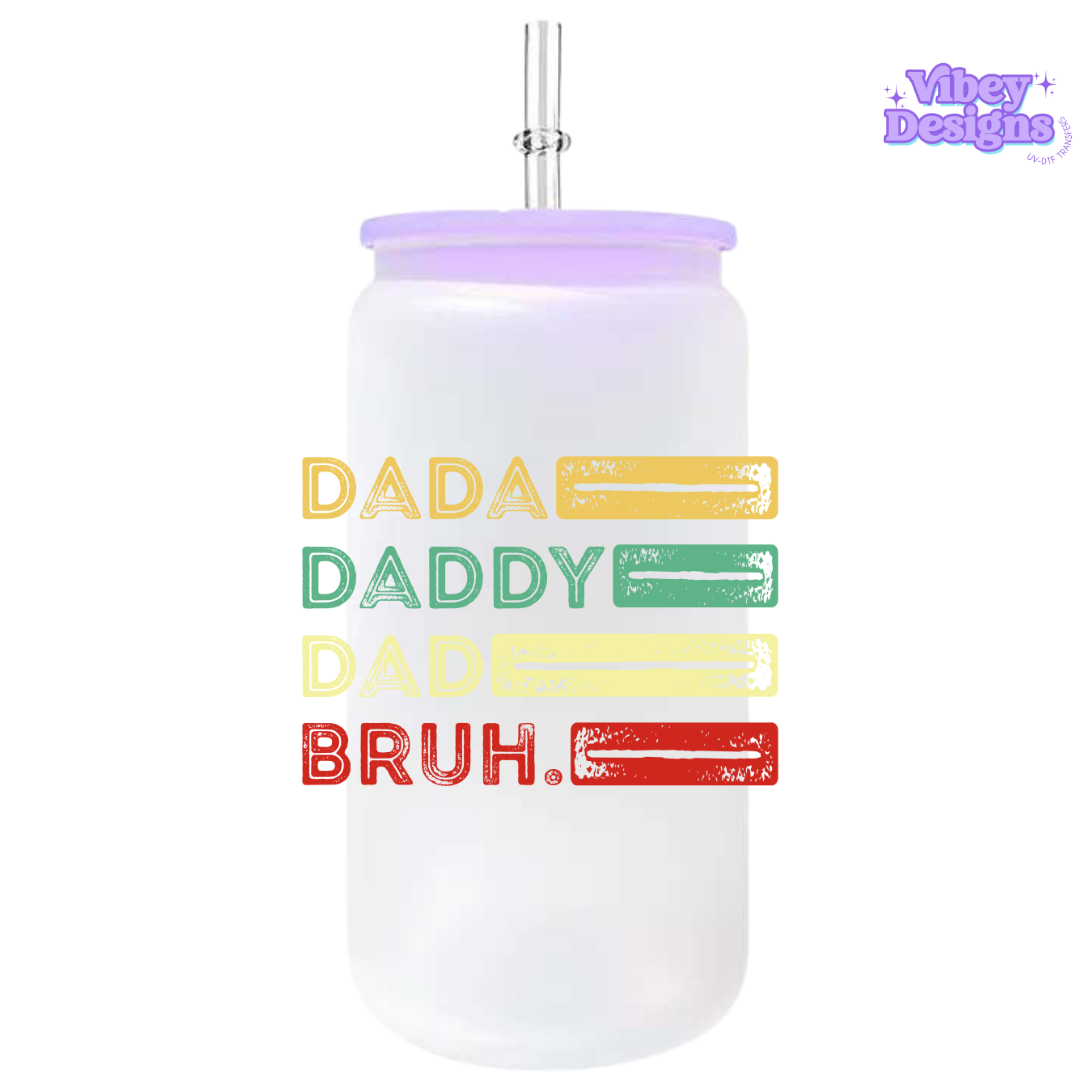 UV-DTF Transfer for Bottle, Glass, Mug, Diary - Dad, Bruh