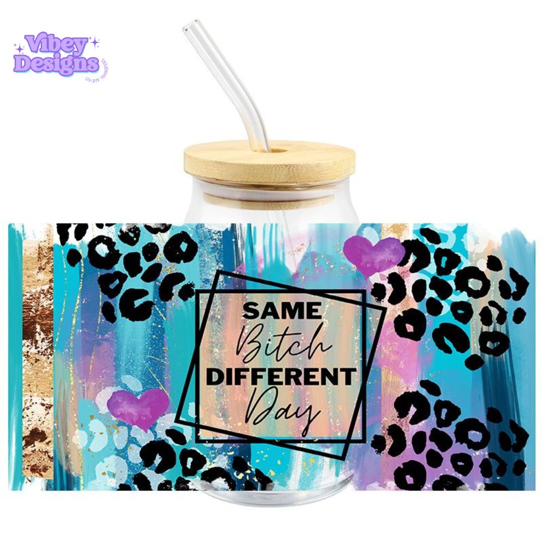 Uv Dtf Wrap For 16oz Libbey Glass - Same Bit*h, different day