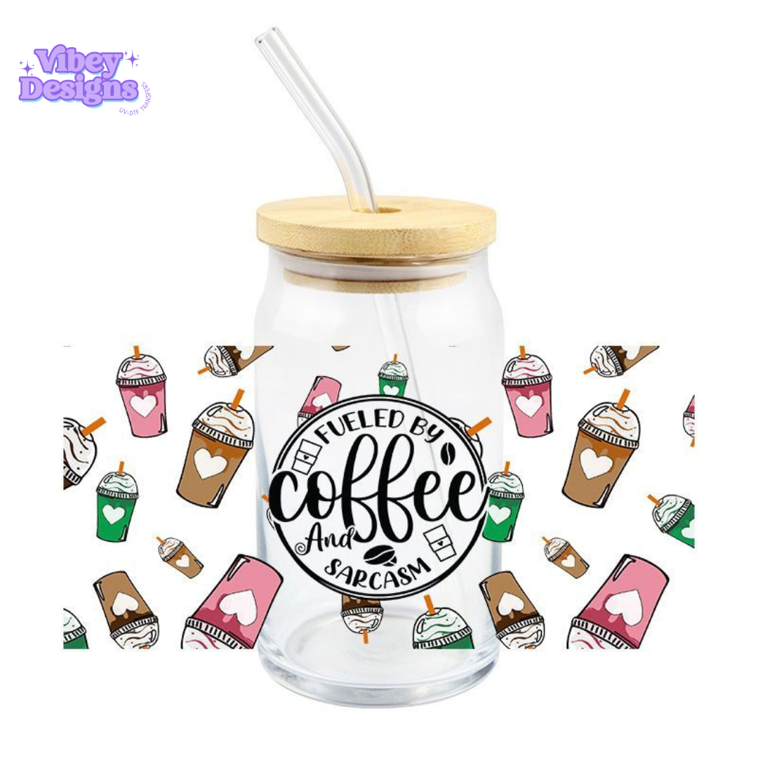 Uv Dtf Wrap For 16oz Libbey Glass - Fuelled by Coffee & Sarcasm