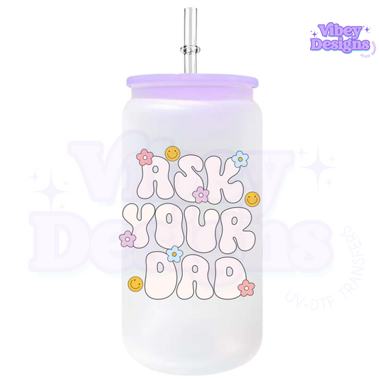 Uv Dtf Wrap For 16oz Libbey Glass - Ask Your Dad White