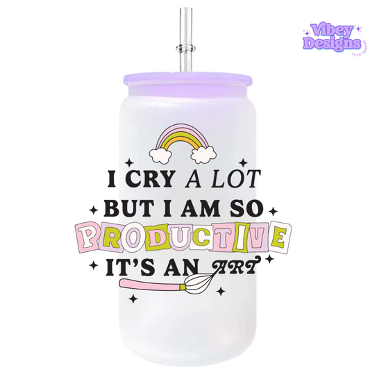 UV-DTF Transfer for Bottle, Glass, Mug, Diary - I cry a lot but I’m productive