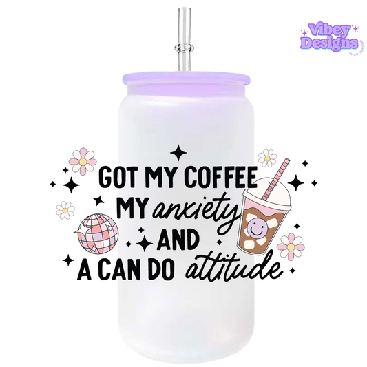 RTS UV-DTF Transfer for Bottle, Glass, Mug, Diary - My anxiety and can do attitude