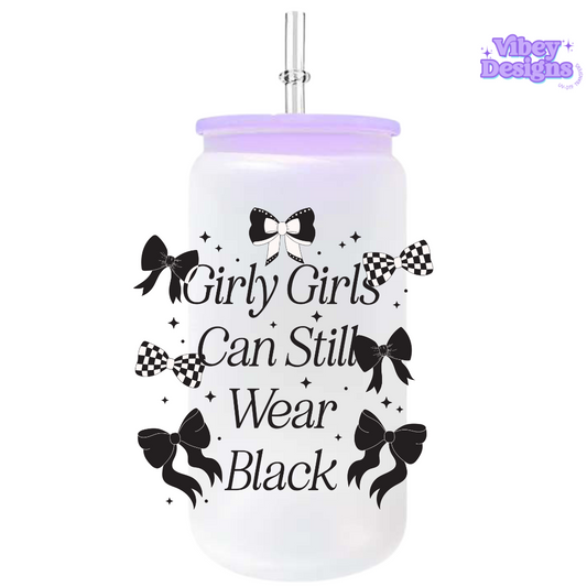 RTS UV-DTF Transfer for Bottle, Glass, Mug, Diary - Girlies can still wear black