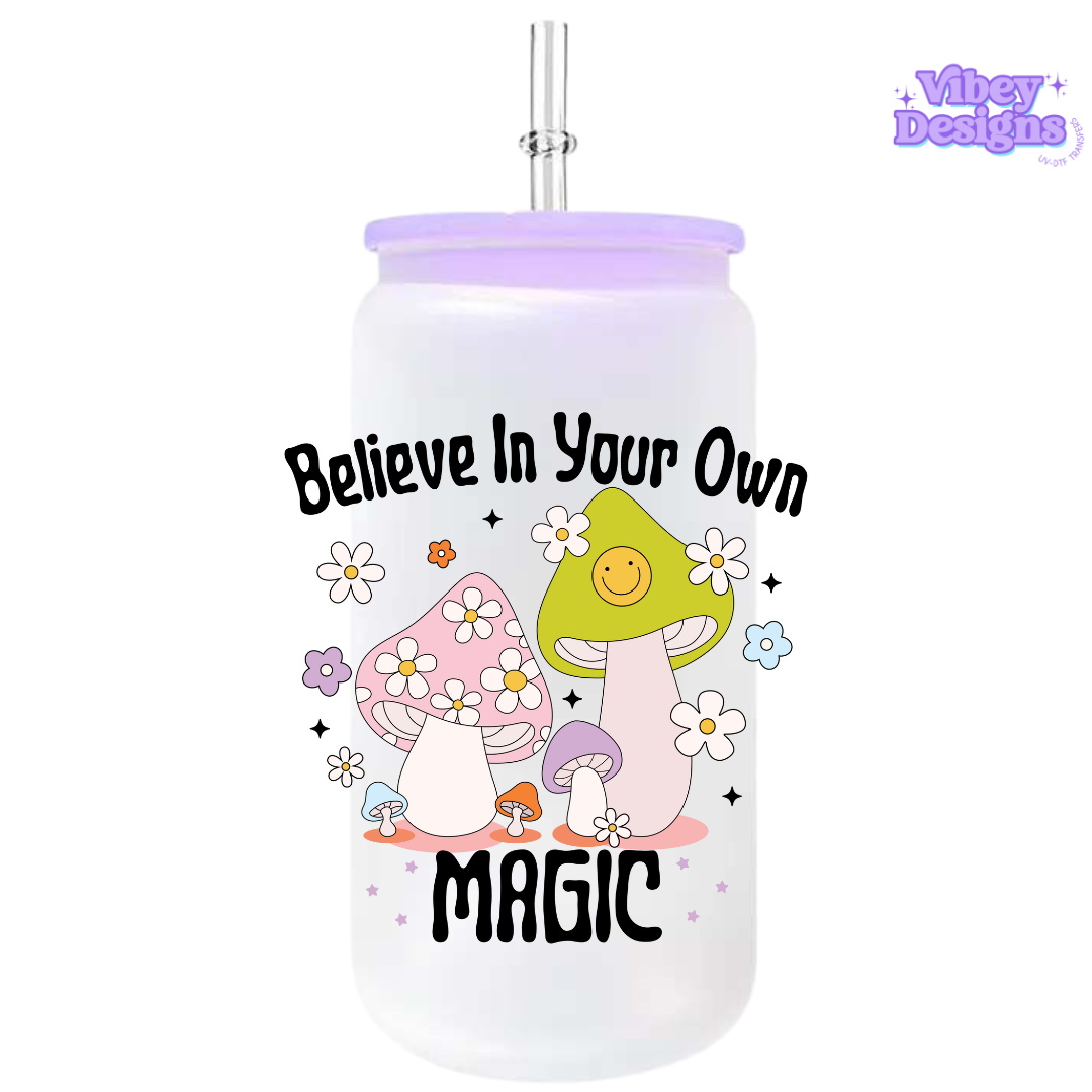 RTS UV-DTF Transfer for Bottle, Glass, Mug, Diary - Believe in your own magic