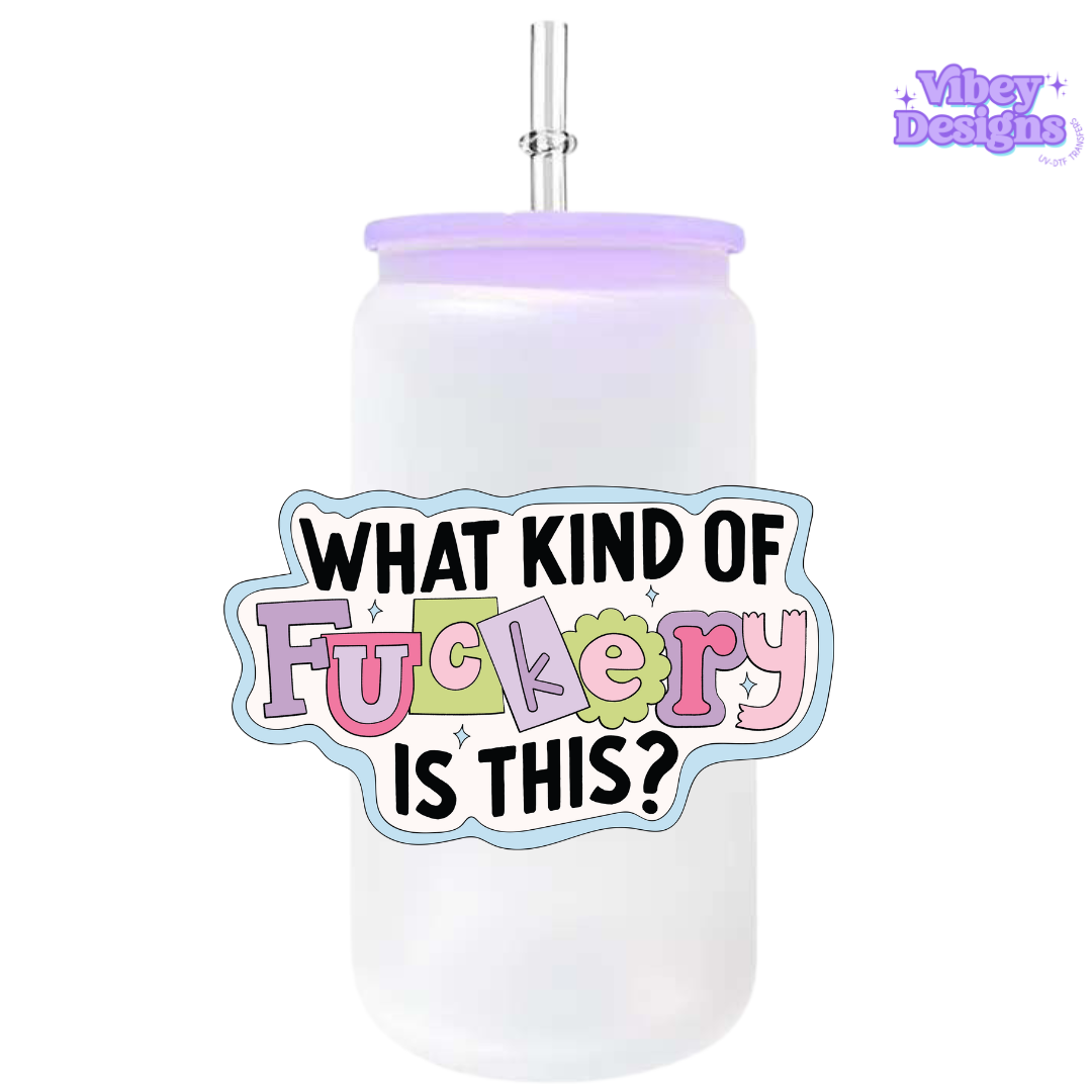 RTS UV-DTF Transfer for Bottle, Glass, Mug, Diary - What kind of f*ckery is this