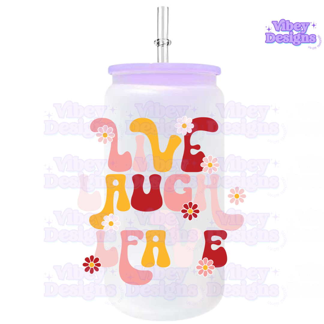 RTS UV-DTF Transfer for Bottle, Glass, Mug, Diary - Live, Laugh, Leave (warm)