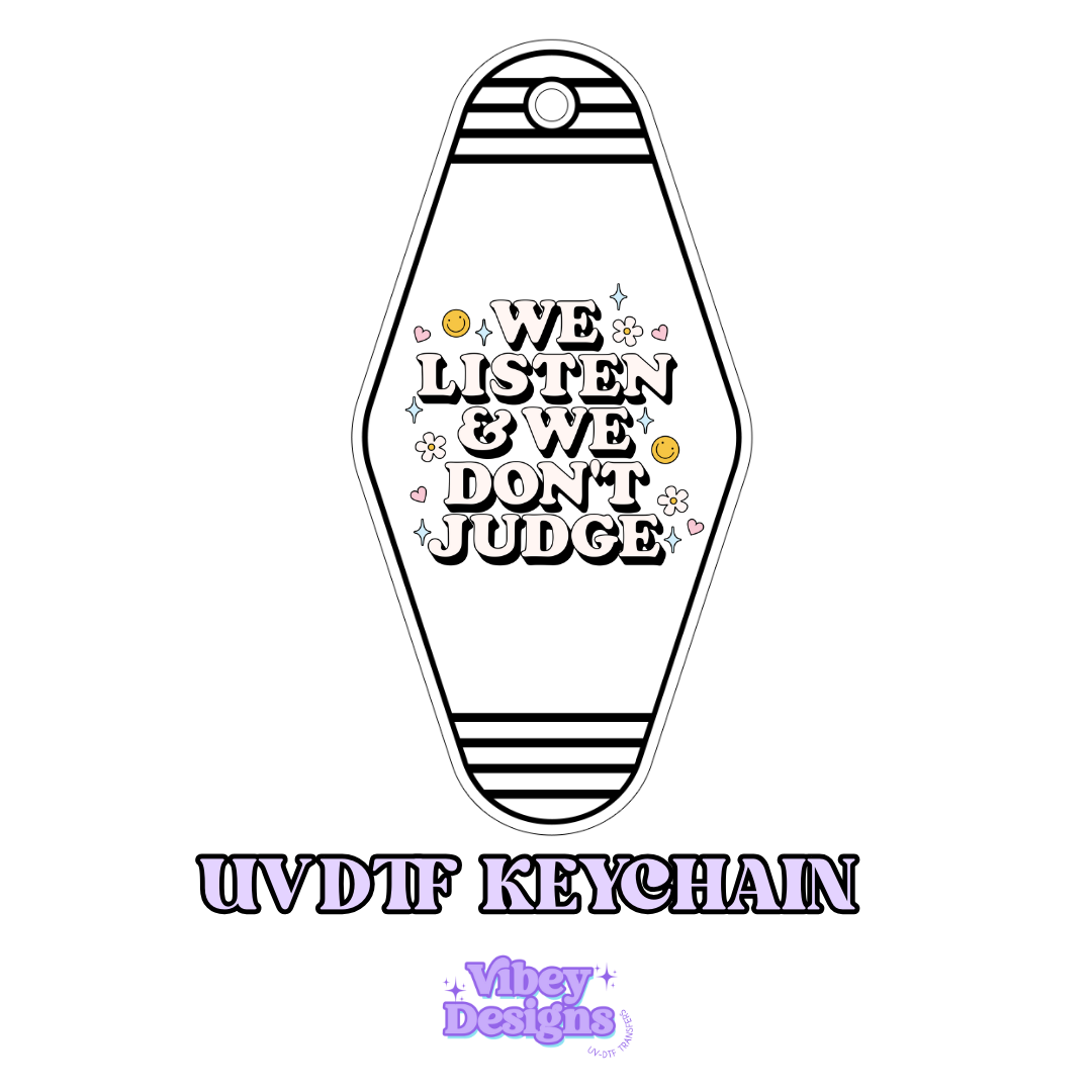 RTS Motel Keychain | Shot glass Decal - We Listen & we don't judge bold
