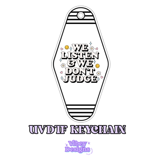 RTS Motel Keychain | Shot glass Decal - We Listen & we don't judge bold