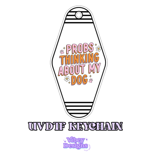 RTS Motel Keychain | Shot glass Decal - Prrobs Thinking About My Dog