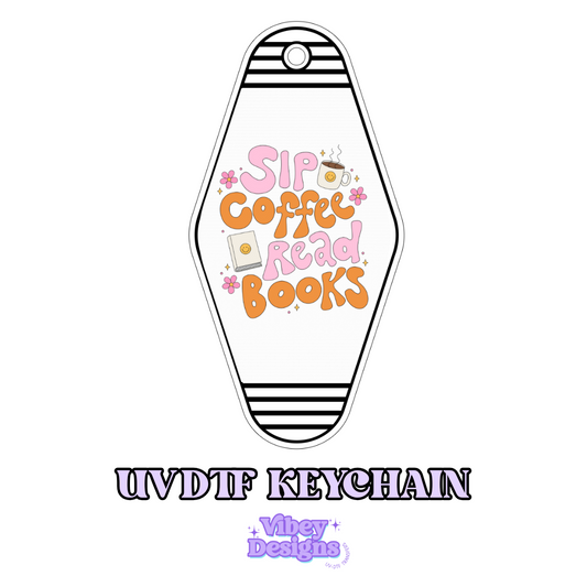 Sip Coffee Read Books UV DTF Keychain - Cozy, Bookish Design, Permanent, Waterproof