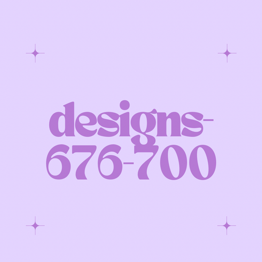 Designs 676-700
