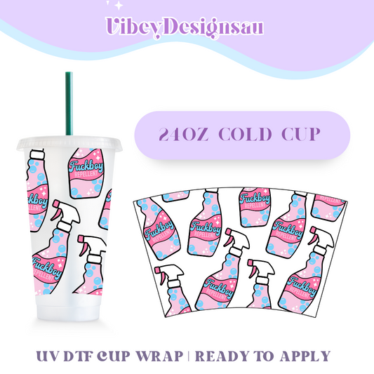 RTS 24oz Cold Cup Uv Dtf Wrap - F*ck Boy Repellent