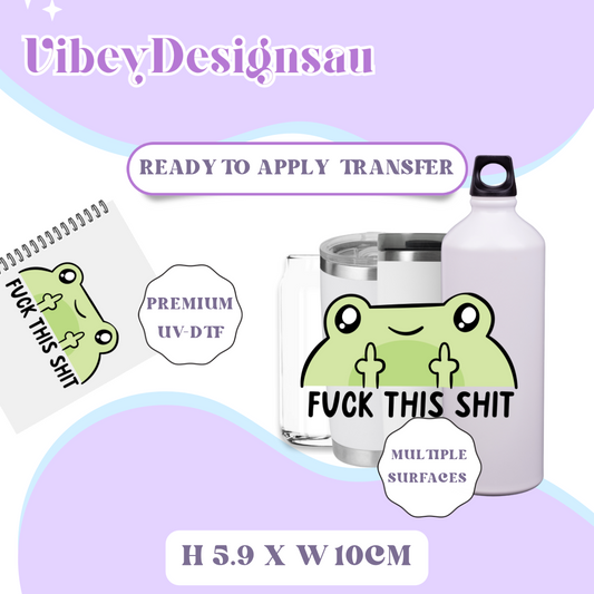 Uv Dtf Transfer for Bottle, Glass, Mug, Diary - F*ck this sh*t