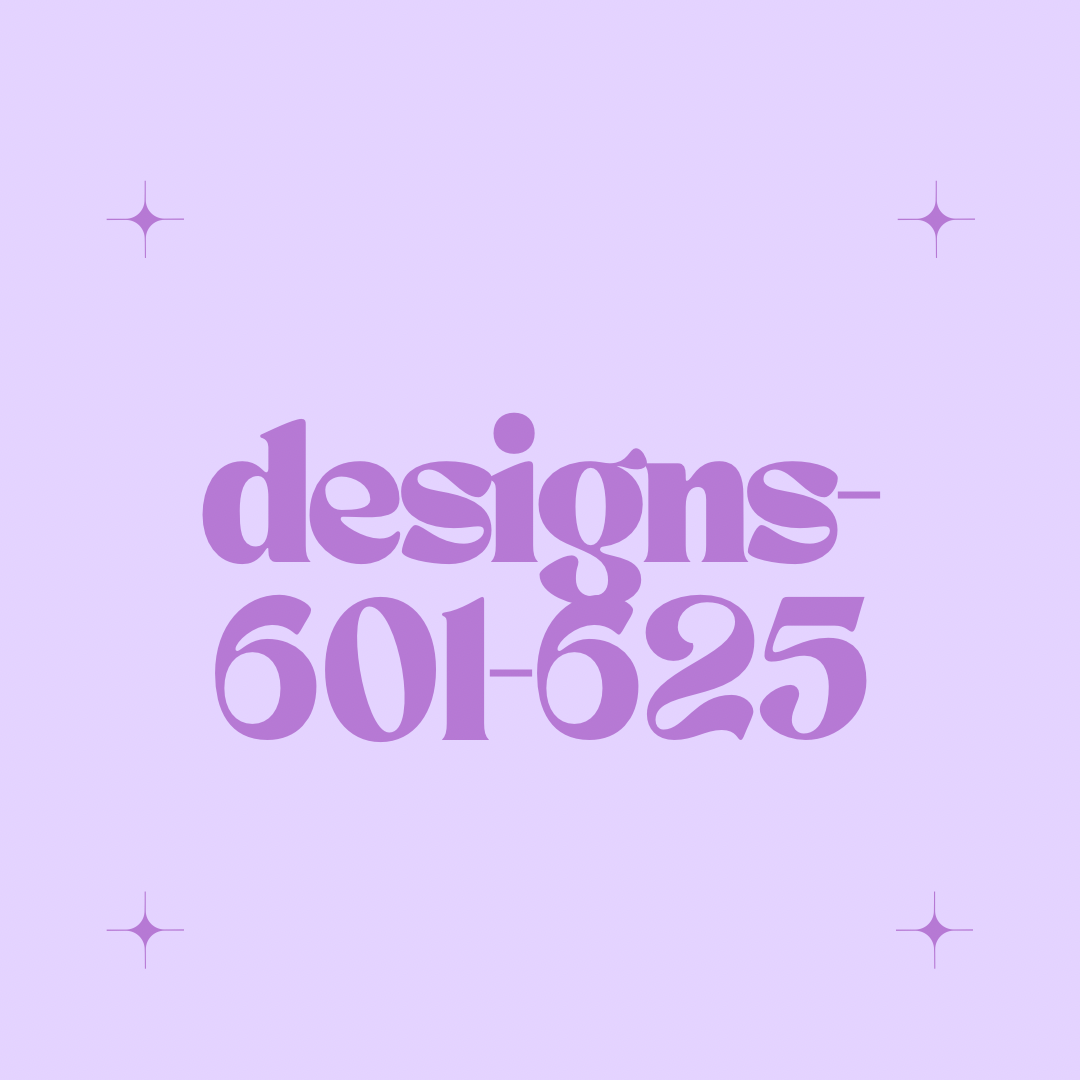 Designs 601-625