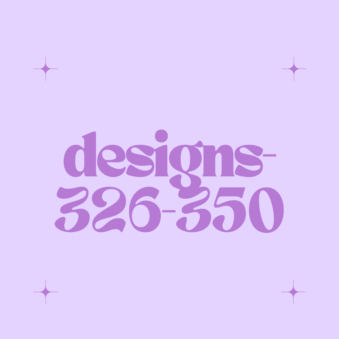 Designs 326-350