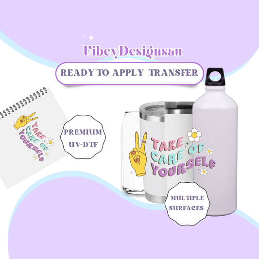 RTS UV-DTF Transfer for Bottle, Glass, Mug, Diary - Take Care Of Yourself