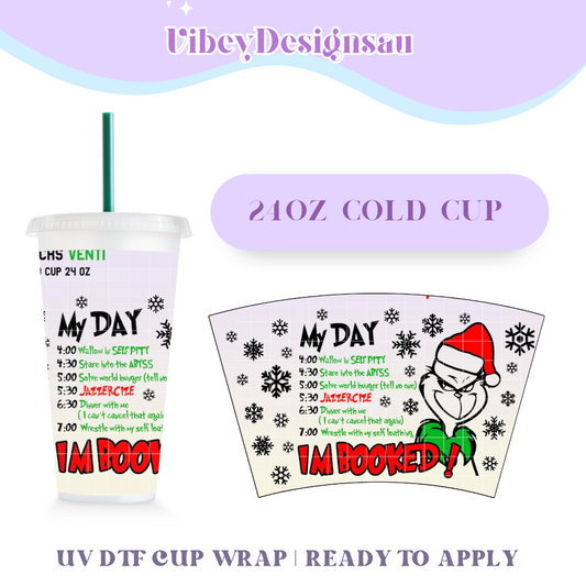 RTS 24oz Cold Cup Uv Dtf Wrap - My Day, I'm Booked