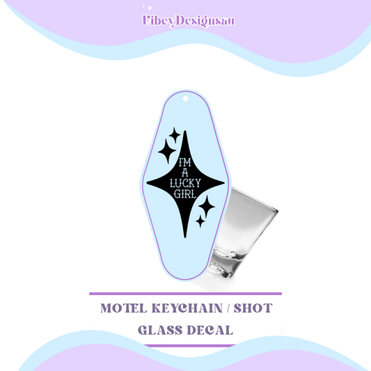 RTS Motel Keychain | Shotglass Decal - I'm a lucky girl