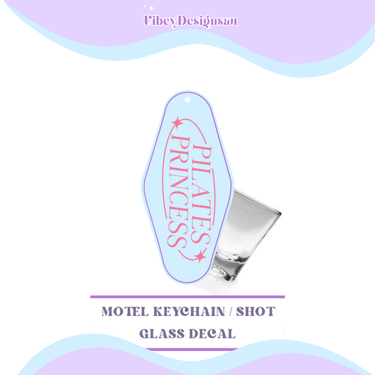 RTS Motel Keychain | Shotglass Decal - Pilates princess