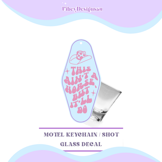 RTS Motel Keychain | Shotglass Decal - This ain't a horse but it'll do