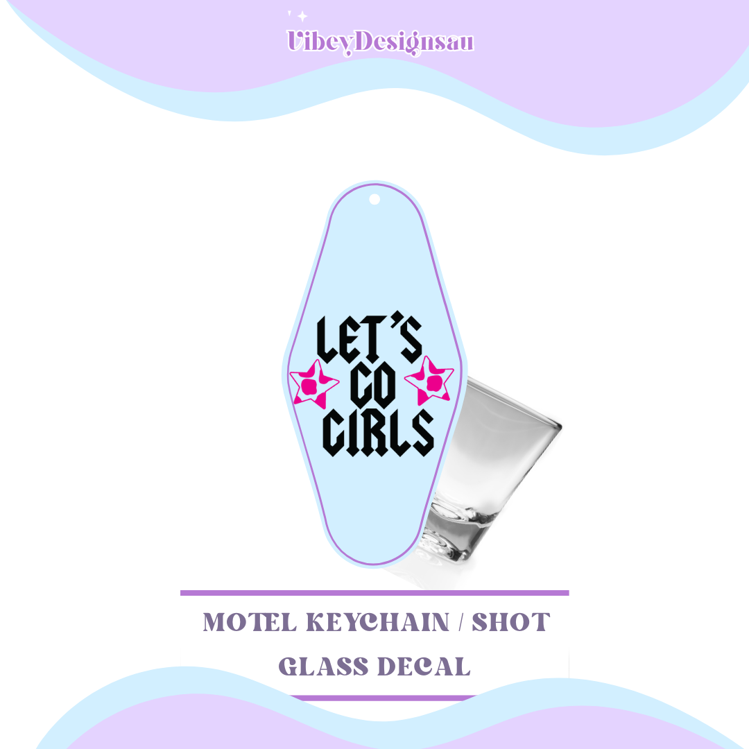 RTS Motel Keychain | Shotglass Decal - Let's go girls