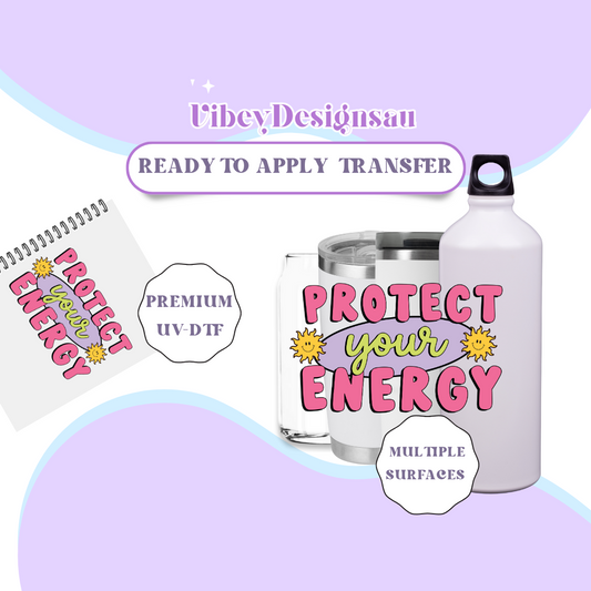 RTS UV-DTF Transfer for Bottle, Glass, Mug, Diary - Protect Your Energy