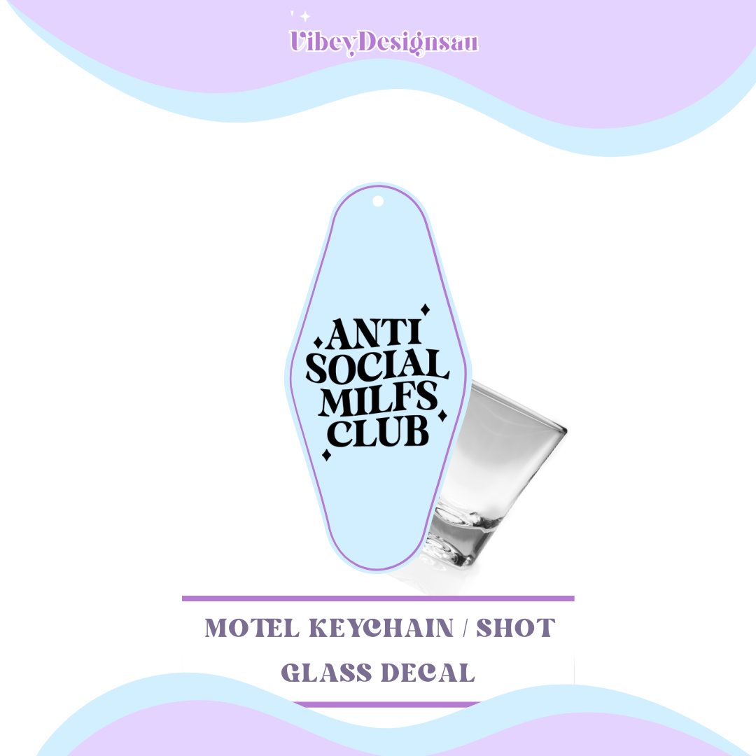 RTS Motel Keychain | Shotglass Decal - Anti-social milfs club