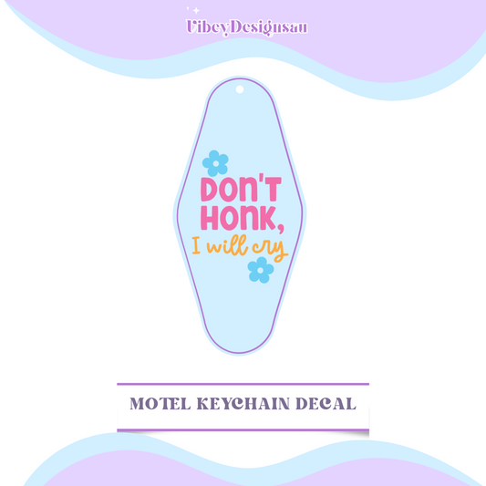 RTS Motel Keychain - Don’t honk, I will cry