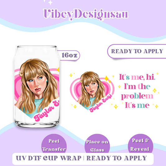 RTS 16OZ Cup Wrap - Taylor It's Me I'm The Problem It's me