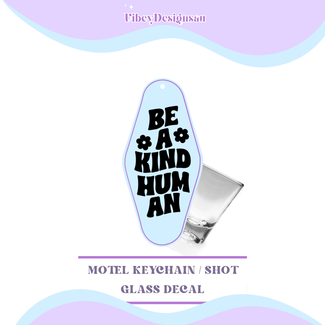 RTS Motel Keychain | Shotglass Decal - Be a kind human