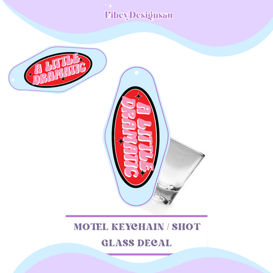 RTS Motel Keychain | Shotglass Decal - A little bit dramatic