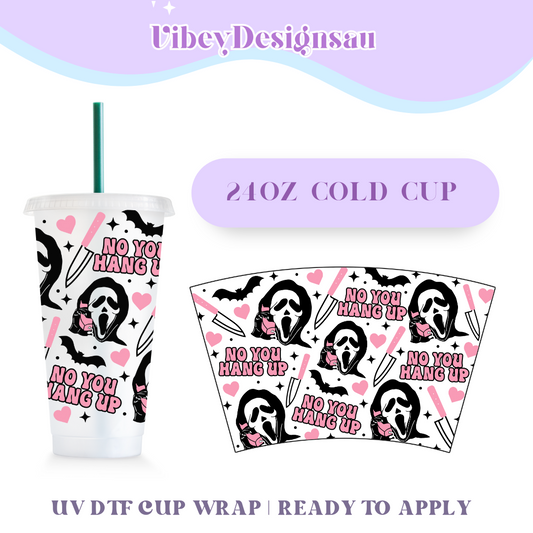 RTS 24oz Cold Cup Uv Dtf Wrap - No You Hang Up Hearts